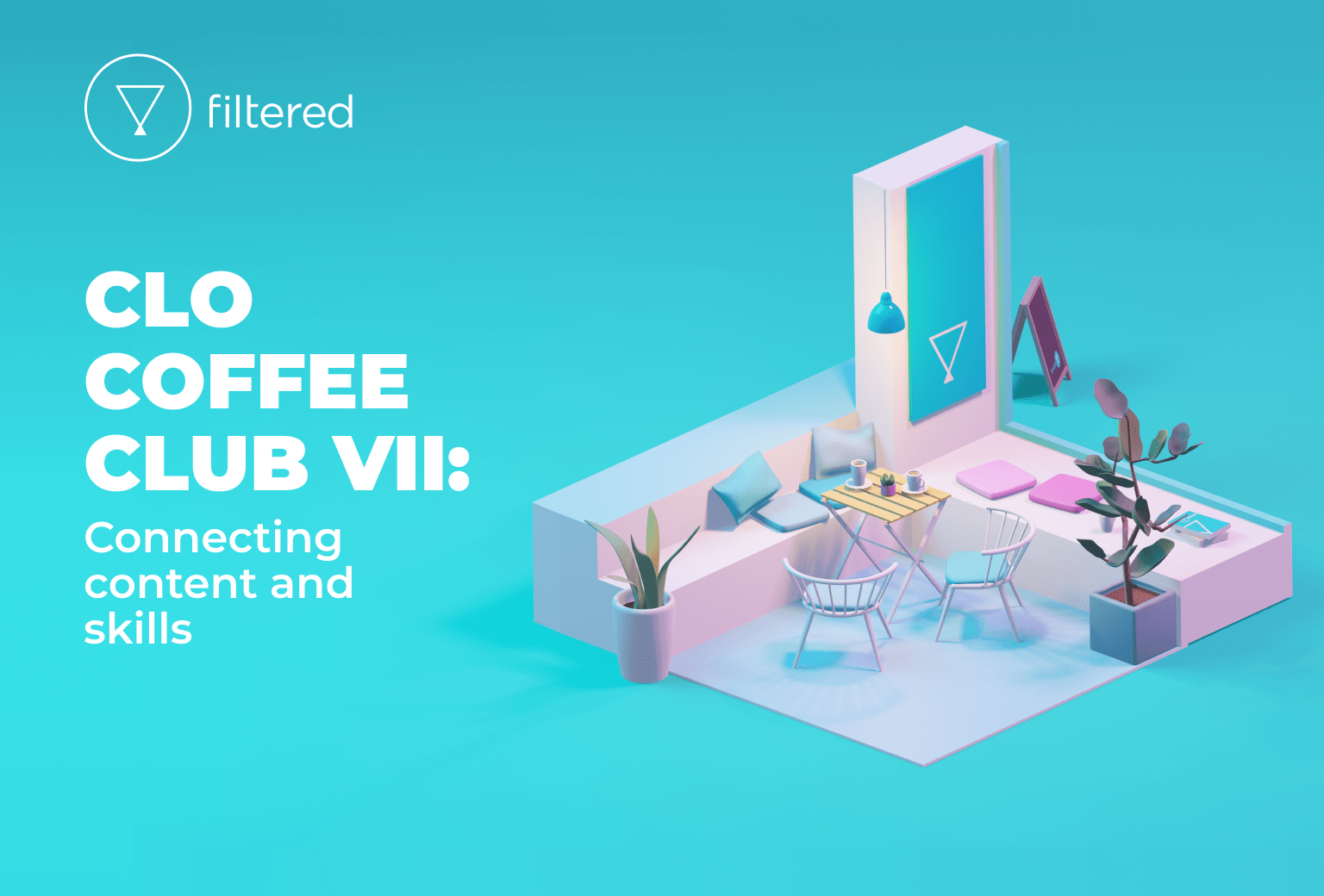 Highlights from CLO Coffee Club VII Connecting content and skills